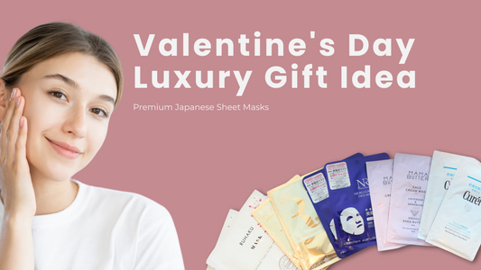 Valentine's Day Luxury Gift Idea — Premium Japanese Sheet Masks