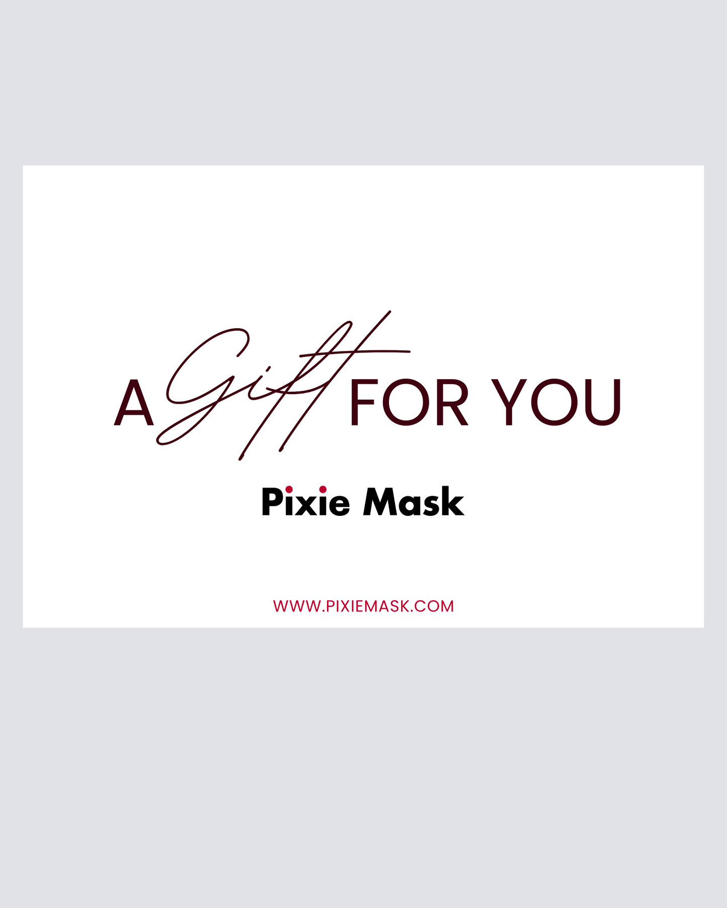 Pixie Mask E-Gift card